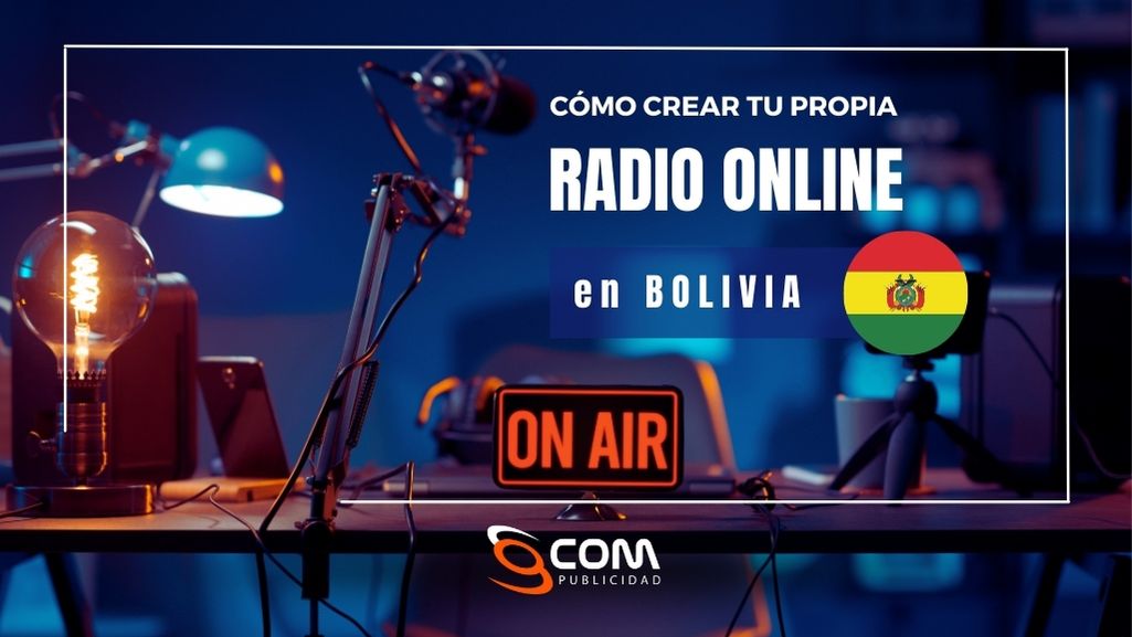 Cómo crear tu propia radio online en Bolivia